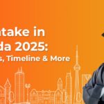Fall Intake in Canada 2025: Deadlines, Timeline & More