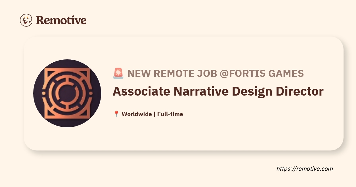 [Hiring] Associate Narrative Design Director @Fortis Games