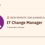 [Hiring] IT Change Manager @Abarca