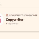[Hiring] Copywriter @Gcore