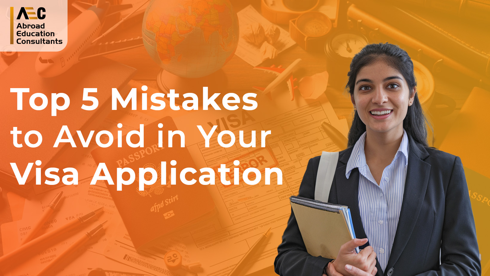 Top 5 Mistakes to Avoid in Your Visa Application