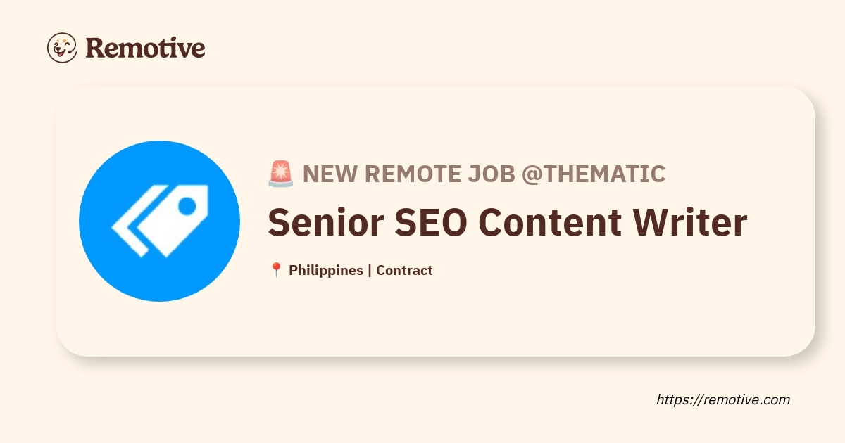 [Hiring] Senior SEO Content Writer @Thematic