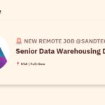 [Hiring] Senior Data Warehousing Developer @Sandtech
